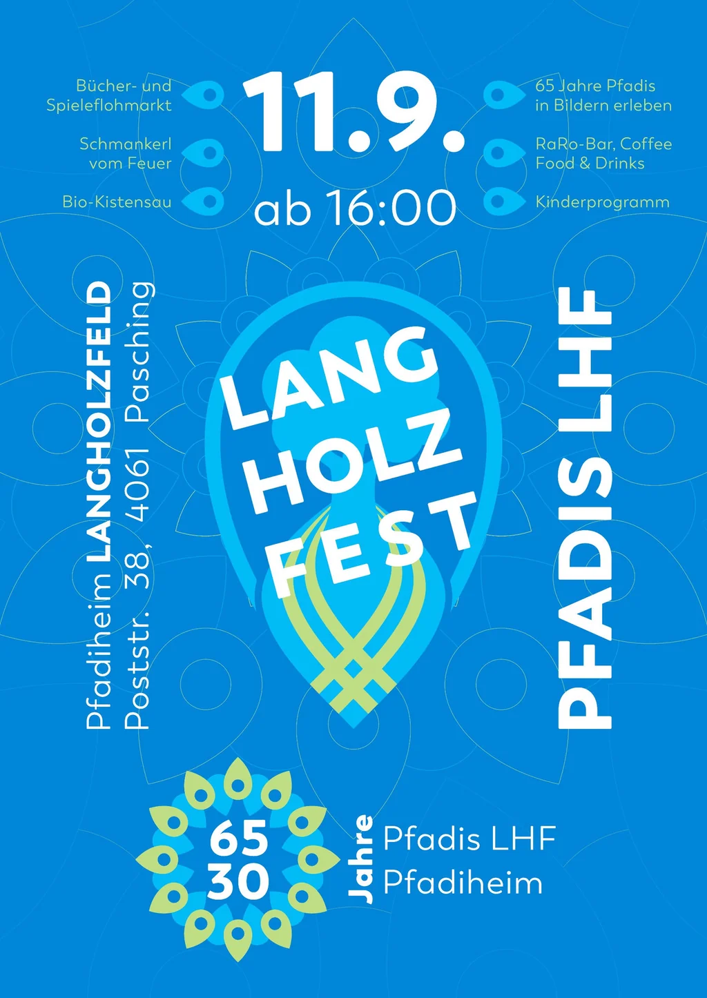 Plakat zum LangHolzFest am 11. September ab 16:00 beim Pfadiheim Langholzfeld, Poststraße 38, 4061 Pasching: Bücher- und Spieleflohmarkt, Schmankerl vom Feuer, Bio-Kistensau, 65 Jahre Pfadis in Bildern, RaRo-Bar mit Coffee, Food und Drinks sowie Kinderprogramm